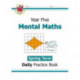 KS2 Mental Maths Year 5 Daily Practice Book: Spring Term