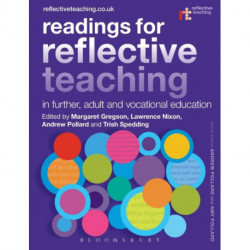 Readings for Reflective Teaching in Further, Adult and Vocational Education