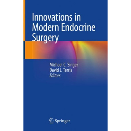 Innovations in Modern Endocrine Surgery