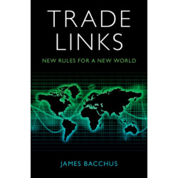 Trade Links: New Rules for a New World
