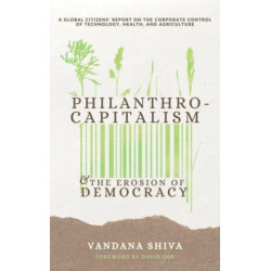 Gates to a Global Empire: Philanthrocapitalism and the Erosion of Democracy