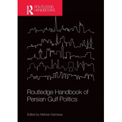 Routledge Handbook of Persian Gulf Politics
