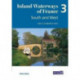 Inland Waterways of France Volume 3 South and West: South and West