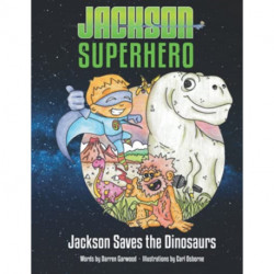 Jackson Saves the Dinosaurs