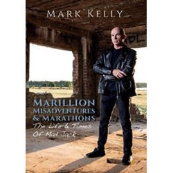 Marillion, Misadventures & Marathons: The Life & Times Of Mad Jack