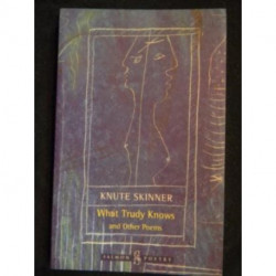 What Trudy Knows and Other Poems