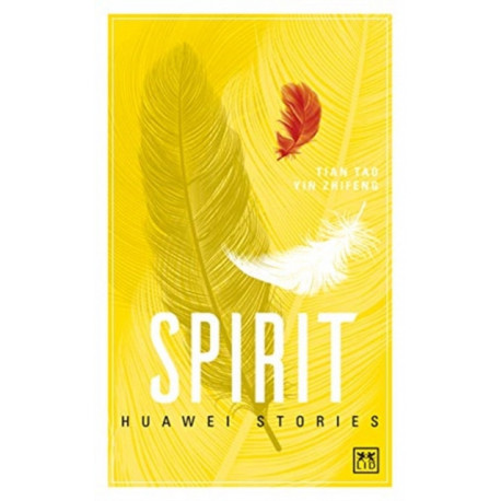 Spirit: Huawei Stories