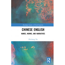 Chinese English: Names, Norms and Narratives