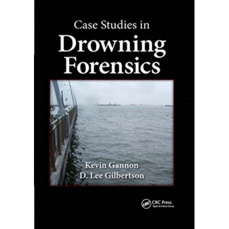 Case Studies in Drowning Forensics