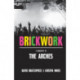 Brickwork: A Biography of The Arches