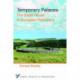 Temporary Palaces: The Great House in European Prehistory