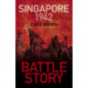 Battle Story: Singapore 1942