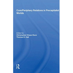 Core/periphery Relations In Precapitalist Worlds