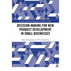 Decision-making for New Product Development in Small Businesses
