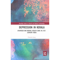 Depression in Kerala: Ayurveda and Mental Health Care in 21st Century India