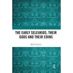 The Early Seleukids, their Gods and their Coins