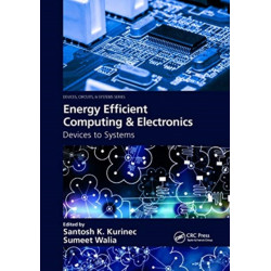 Energy Efficient Computing & Electronics: Devices to Systems