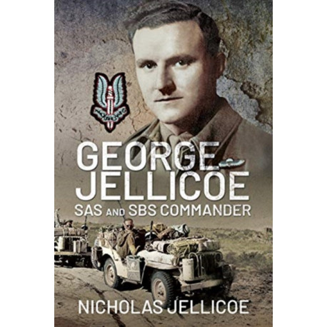 George Jellicoe: SAS and SBS Commander