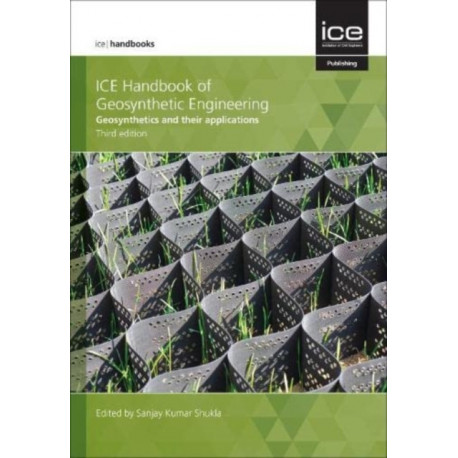 ICE Handbook of Geosynthetic Engineering: Geosynthetics and their applications