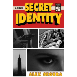 Secret Identity: A Novel