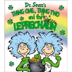 Thing One, Thing Two and the Leprechaun