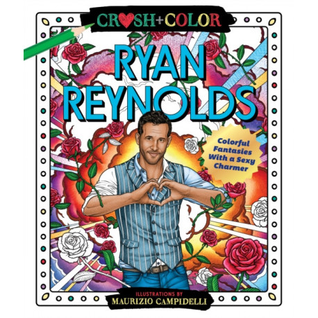 Crush and Color: Ryan Reynolds: Colorful Fantasies with a Sexy Charmer