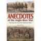Anecdotes of the Anglo-Boer war: Tales from 'The last of the Gentlemen's wars'