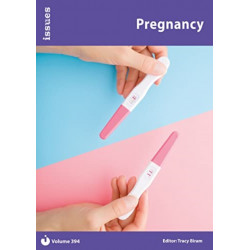 Pregnancy: Issues: PSHE & RSE Resources For Key Stage 3 & 4