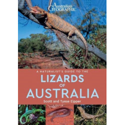 A Naturalist's Guide to the Lizards of Australia