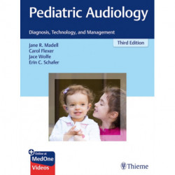 Pediatric Audiology: Diagnosis, Technology, and Management