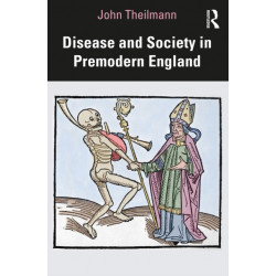 Disease and Society in Premodern England