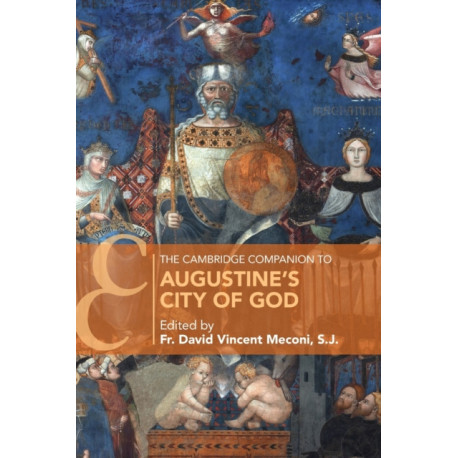 The Cambridge Companion to Augustine's City of God