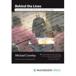 Behind the Lines: Creative Writing with Offenders and People at Risk