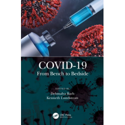 COVID-19: From Bench to Bedside