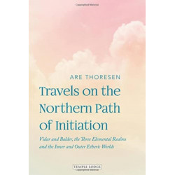Travels on the Northern Path of Initiation: Vidar and Balder, the Three Elemental Realms and the Inner and Outer Etheric worlds