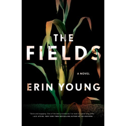 The Fields: A Novel
