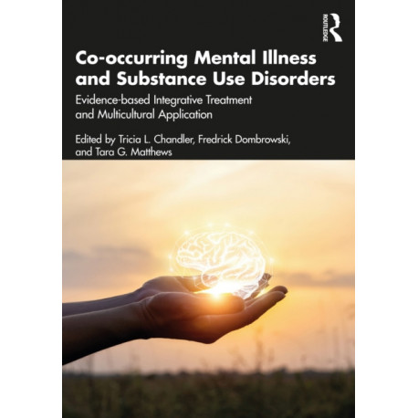 Co-occurring Mental Illness and Substance Use Disorders: Evidence-based Integrative Treatment and Multicultural Application