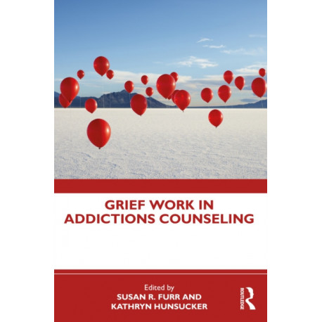 Grief Work in Addictions Counseling
