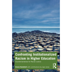 Confronting Institutionalized Racism in Higher Education: Counternarratives for Racial Justice