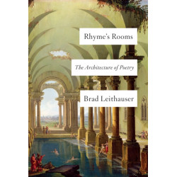 Rhyme's Rooms: The Architecture of Poetry