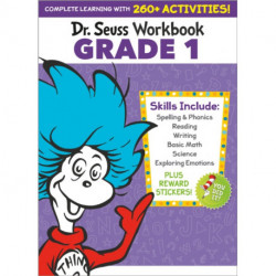 Dr. Seuss Workbook: Grade 1: 260+ Fun Activities with Stickers and More! (Spelling, Phonics, Sight Words, Writing, Reading Comprehension, Math, Addition & Subtraction, Science, SEL)