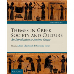 Themes in Greek Society and Culture: An Introduction to Ancient Greece