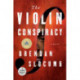 The Violin Conspiracy: A Novel (Good Morning America Book Club)