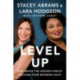 Level Up: Rise Above the Hidden Forces Holding Your Business Back