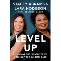 Level Up: Rise Above the Hidden Forces Holding Your Business Back