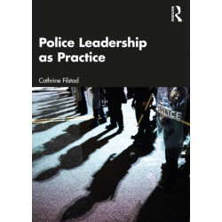 Police Leadership as Practice