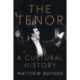 The Tenor: A Cultural History
