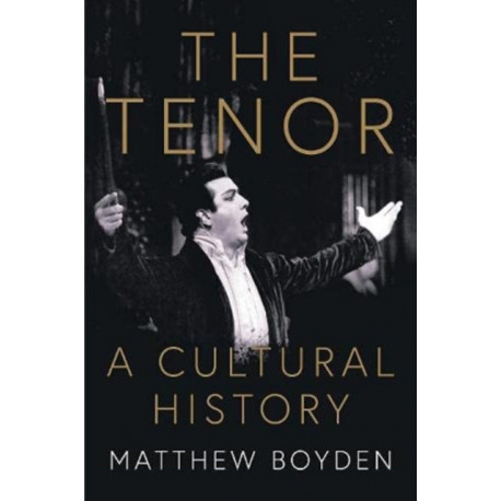 The Tenor: A Cultural History