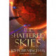The Shattered Skies