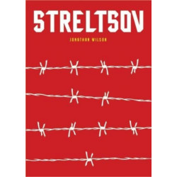 Streltsov: A Novel